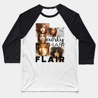 That curly hair flair - black text Baseball T-Shirt